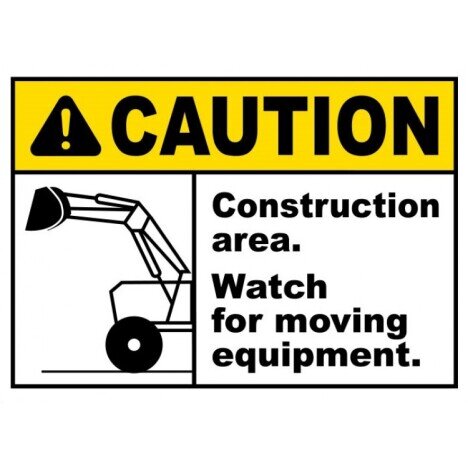 Watch For Moving Equipment Sign