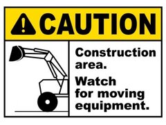 Watch For Moving Equipment Sign